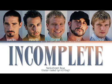 Download MP3 Backstreet Boys - Incomplete (Color Coded Lyrics)