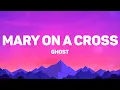 Download Lagu Ghost - Mary On A Cross (Lyrics)