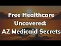 How to Navigate Arizona Medicaid Like a Pro