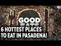 Top places to eat in Pasadena