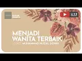 Download Lagu 03. MENJADI WANITA TERBAIK | Kajian Wanita