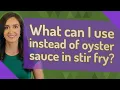 What can I use instead of oyster sauce in stir fry