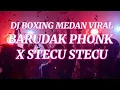 Download Lagu DJ BOXING VIRAL TIK TOK 2025 !!! BARUDAK PHONK X STECU STECU MEDAN DISCO !!