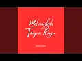 Download Lagu Melangkah Tanpa Ragu