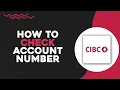 How To Check CIBC Account Number Easiest Way