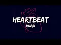 Download Lagu Muad - Heartbeat (SLOWED+EDIT) - (Lyrics) - (Vocals Only)