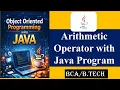 Java Arithmetic Operators Explained with Program - Java Tutorial BCA BTECH MCA