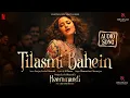 Download Lagu Tilasmi Bahein | Audio Song | Sanjay Leela Bhansali | Sharmistha Chatterjee | Heeramandi | Netflix