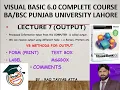VB LECTURE 7 - How to Display OUTPUT in Visual Basic using MsgBox TextBox Label and Forms RTA