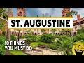 10 Things You Must Do in St Augustine