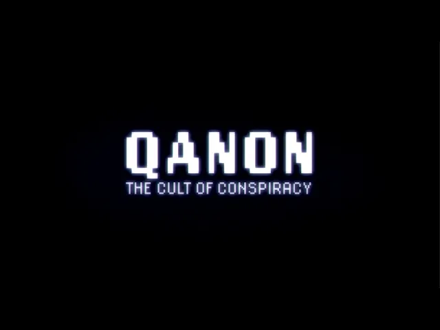The Cult of Conspiracy: QAnon - TRAILER