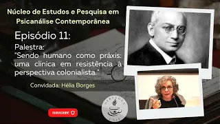 Episódio 11| Nebulosa Café apresenta a Psicanalista Hélia Borges.