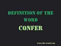 Definition of the word Confer