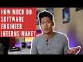 How Much Do Software Engineer Interns Make
