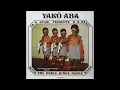 Download Lagu Yako Aba - B.B. Ossei with The Noble Kings Dance Band (Full Album, Original Vinyl Rip)