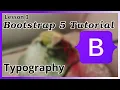 Typography - Bootstrap Tutorial Part 3