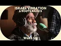 Download Lagu 🔳 Israel Vibration \u0026 Roots Radics - Wake Up [Baco Session]