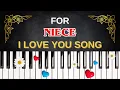 For NIECE - I Love You Song I Love You Niece