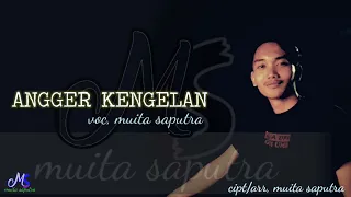 Download Muita Saputra - Angger kengelan ( official music video) MP3