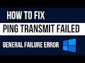 how to fix Ping Transmit Failed General Failure Error in Windows 10 11