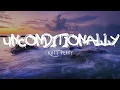 Download Lagu Katy Perry - Unconditionally (Lyrics Terjemahan)