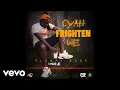 Plumpy Boss - Cyah Frighten We