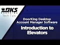 DKS Tech Tips DoorKing 32 Remote Account Manager Software - Introduction to Elevators