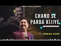 Chand Se Parda Kijiye - Kumar Sanu | Aao Pyaar Karen | Romantic Song| Kumar Sanu Hits Songs