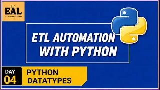 Python Datatypes ETL Automation Testing BIG Data Automation Testing