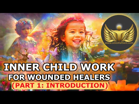 Download MP3 Wounded Healer Path to Inner Child Work (Part 1: Working With Your Inner Child)