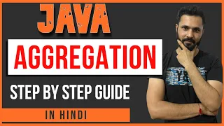 Java tutorial in Hindi for beginners Aggregation Java in Hindi
