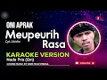 Download Lagu Meupeurih Rasa - Oni Aprak | Karaoke Rampak Bajidor
