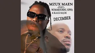december feat nomakhosini siph3 u0026 blaq major