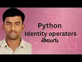 Python identity operator IS Operator Identity operators functionality in different versions