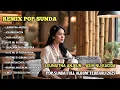 Remix Pop Sunda | LEUNGITNA ANJEUN - ASIH NU KACIDA | Pop Sunda Full Album Terbaru 2025