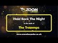 Lagu The Trammps - Hold Back The Night - Karaoke Version from Zoom Karaoke