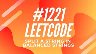 Leetcode - Split a STRING in Balanced Strings