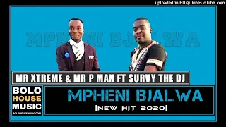 mr xtreme u0026 mr p man mpheni bjalwa ft survy the dj original