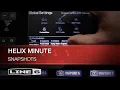 Line 6 Helix Minute Snapshots
