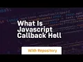 what is javascript callback hell
