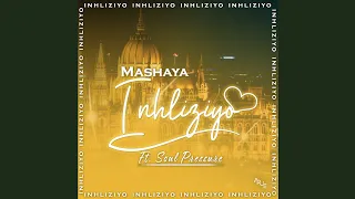 mashaya inhliziyo ft soul pressure 