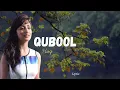 Qubool Female Version (Lyrics with English) | Haq | Vishal Mishra | Armaan Khan