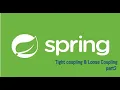 Spring Java Tight Coupling Loose Coupling
