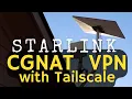 How to VPN Through Starlink CGNAT Using Tailscale Wireguard With Synology or any OS