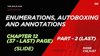 Enumerations Autoboxing and Annotations Part 2 last Java Chapter 12 Java Course