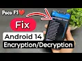 Poco F1 Remove Encryption On Android 14 Fix Encryption Decryption On Poco F1 TWRP 3 7 0 A12 v3