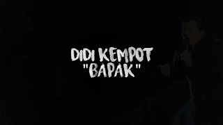 Download DIDI KEMPOT - BAPAK (LIRIK) MP3