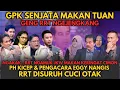 🔴RRT Ngamuk.. Gara2 Minta GPK Malah Jd Senjata Makan Tuan Sampai PH Eggy Pasrah Terbata2 Mau Nangis