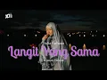 Download Lagu Dalia Farhana - Langit Yang Sama (Acoustic)