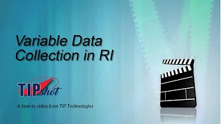 TIP Shot - Variable Data Collection in RI
